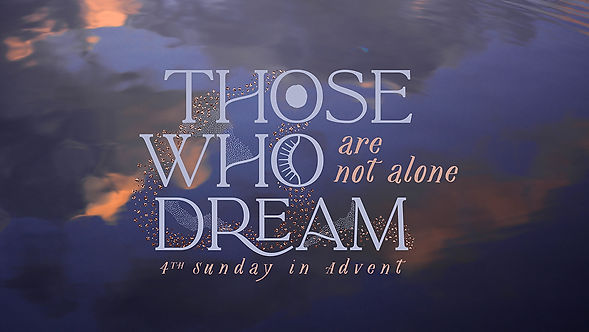 Those Who Dream Are NOT Alone